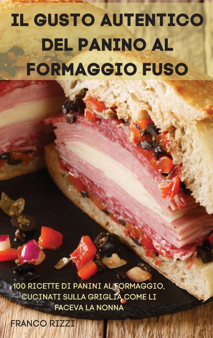 IL GUSTO AUTENTICO DEL PANINO AL FORMAGGIO FUSO
