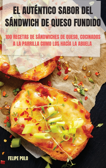 EL AUTÉNTICO SABOR DEL SÁNDWICH DE QUESO FUNDIDO