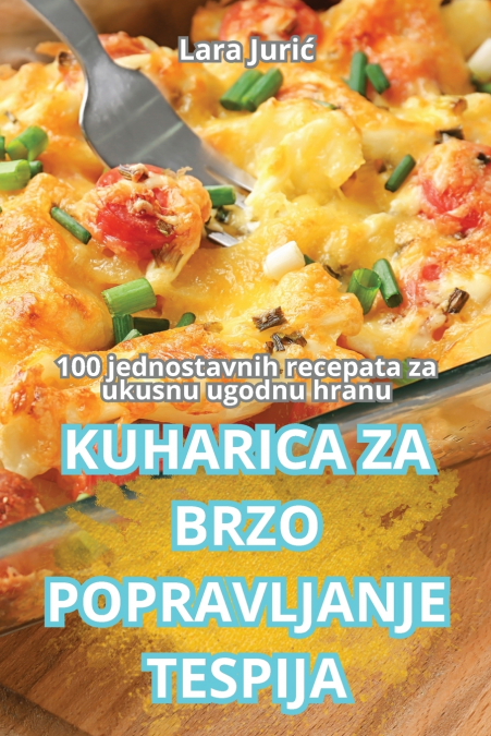KUHARICA ZA BRZO POPRAVLJANJE TESPIJA