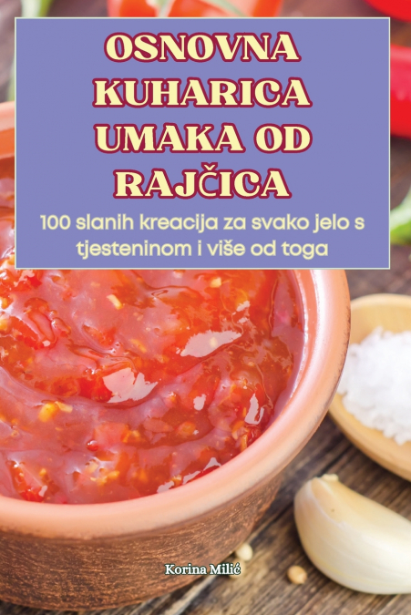 OSNOVNA KUHARICA UMAKA OD RAJČICA