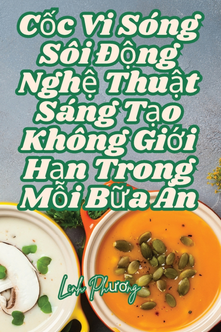 Cốc Vi Sóng Sôi Động Nghệ Thuật Sáng Tạo Không Giới Hạn Trong Mỗi Bữa Ăn
