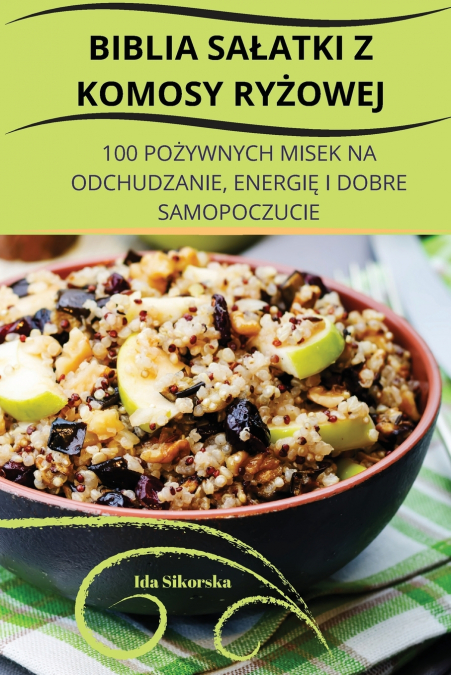 BIBLIA SAŁATKI Z  KOMOSY RYŻOWEJ