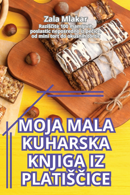 MOJA MALA KUHARSKA KNJIGA IZ PLATIŠČICE
