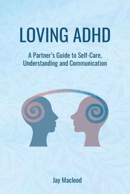 Loving ADHD