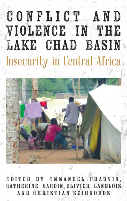 Conflict and Violence in the Lake Chad Basin