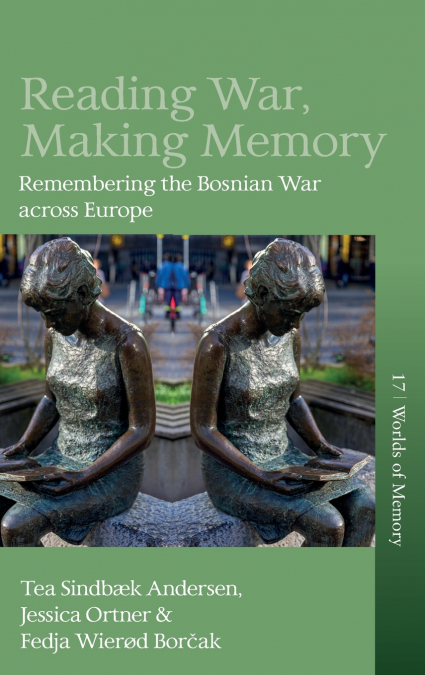 Reading War, Making Memory