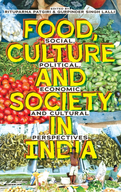 Food, Culture and Society in India