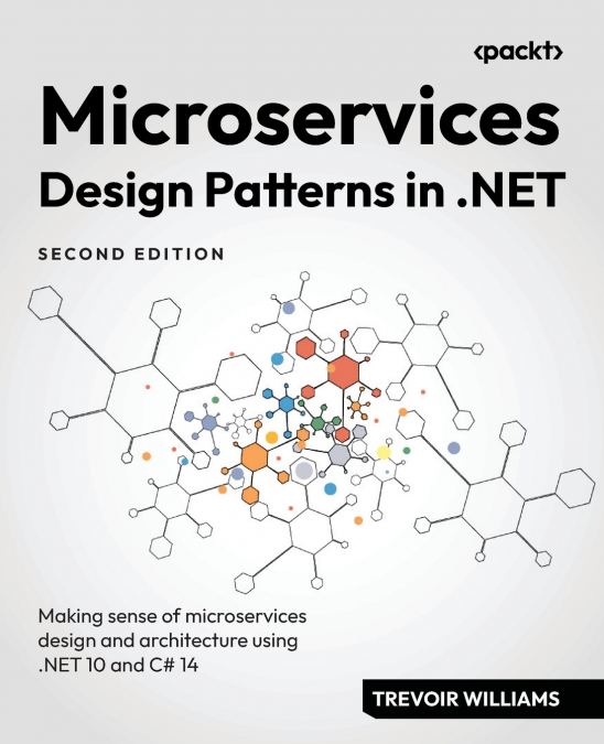 Microservices Design Patterns in .NET - Second Edition