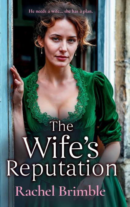 The Wife’s Reputation