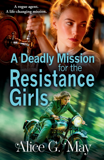 A Deadly Mission for the Resistance Girls