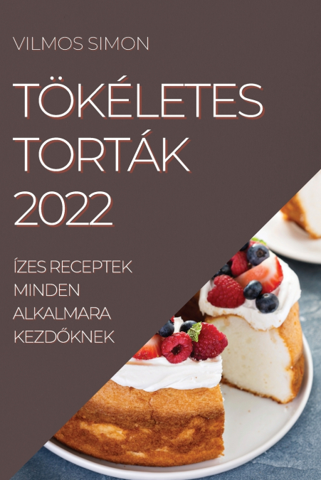 TÖKÉLETES TORTÁK 2022