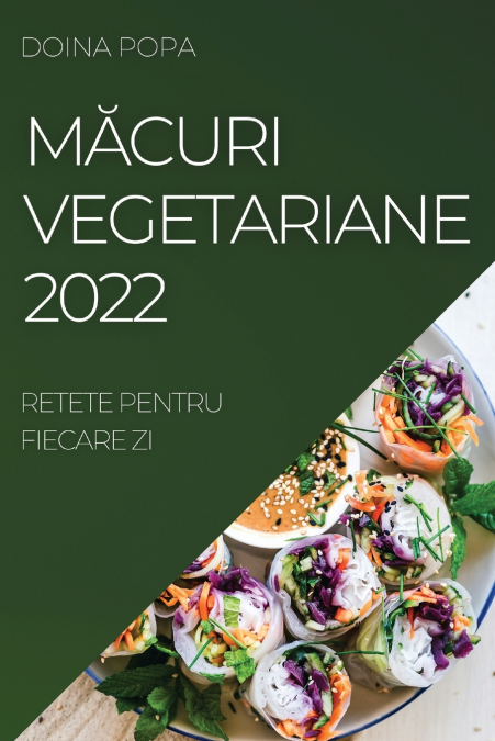 MĂCURI VEGETARIANE 2022