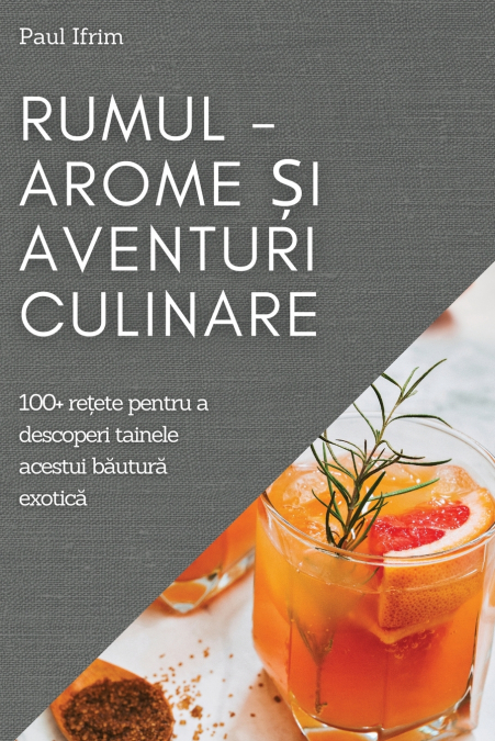 Rumul - Arome și Aventuri  culinare