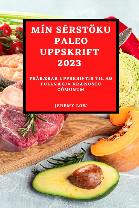 MÍN SÉRSTÖKU PALEO UPPSKRIFT 2023