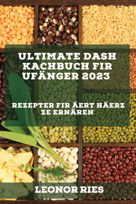 Ultimate DASH Kachbuch fir Ufänger 2023