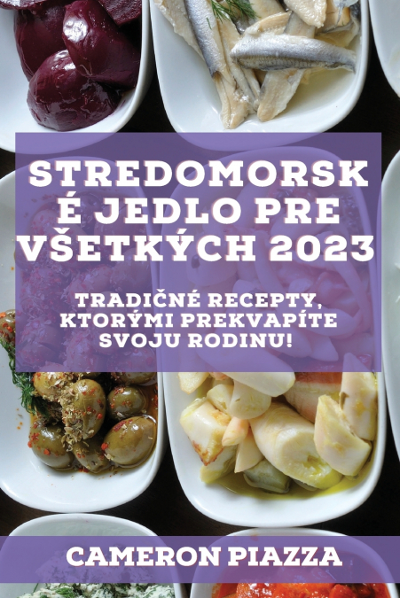 Stredomorské jedlo pre všetkých 2023