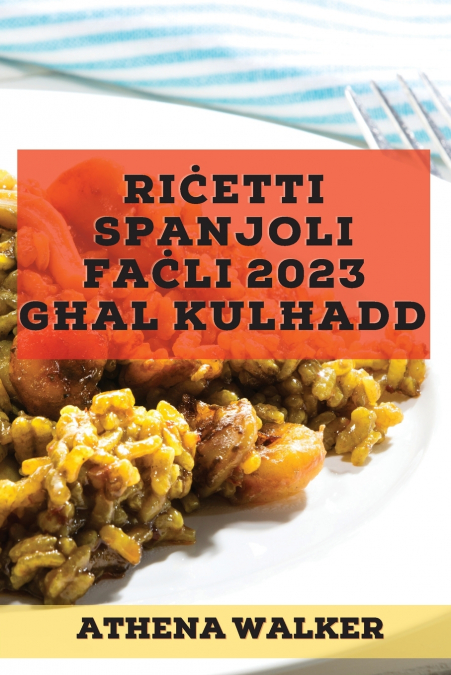Riċetti Spanjoli faċli 2023 għal kulħadd