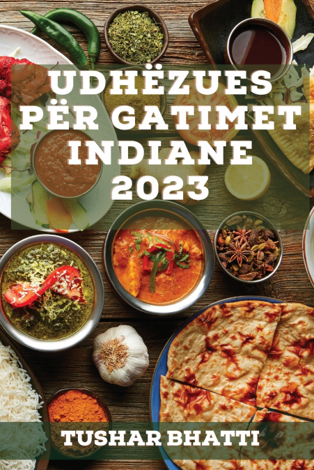 Udhëzues për Gatimet  Indiane 2023