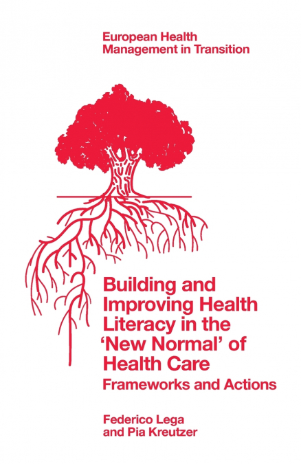 Building and Improving Health Literacy in the ’New Normal’ of Health Care