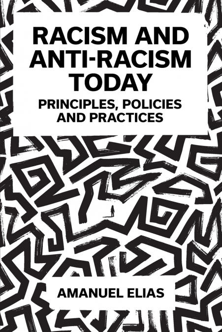 Racism and Anti-Racism Today