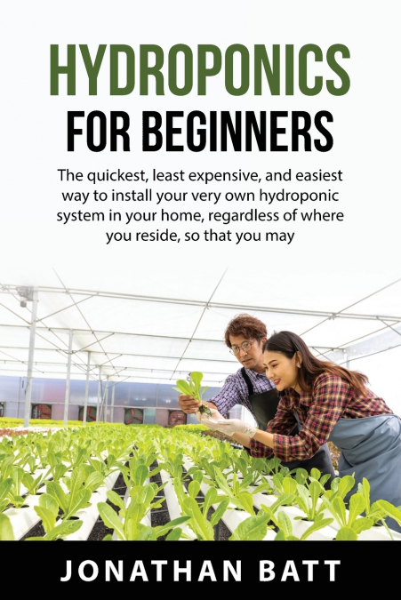HYDROPONICS FOR  BEGINNERS