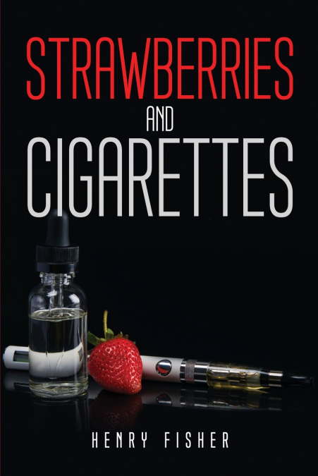 Strawberries and Cigarettes
