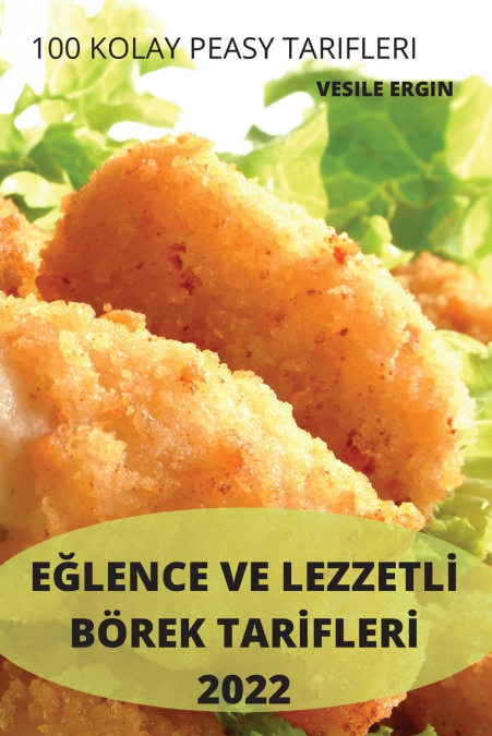 EĞLENCE VE LEZZETLİ BÖREK TARİFLERİ 2022
