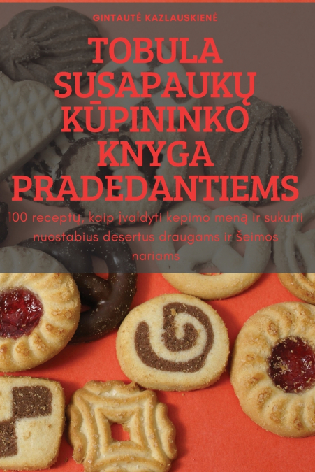 TOBULA SUSAPAUKŲ KŪPININKO KNYGA PRADEDANTIEMS