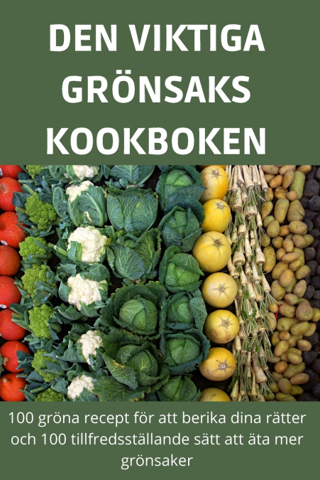DEN VIKTIGA GRÖNSAKSKOOKBOKEN