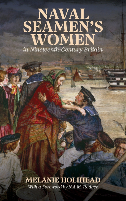 Naval Seamen’s Women in Nineteenth-Century Britain