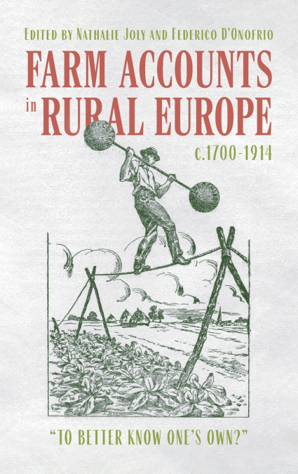 Farm Accounts in Rural Europe, c.1700-1914