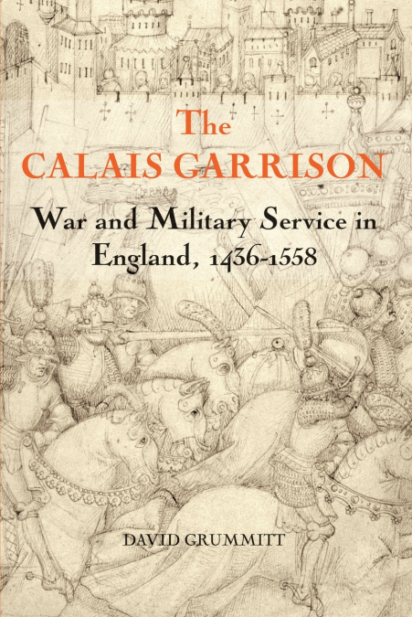 The Calais Garrison