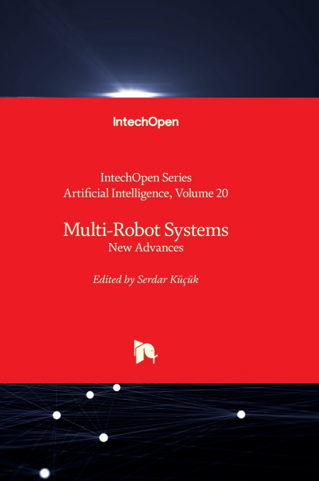 Multi-Robot Systems - New Advances