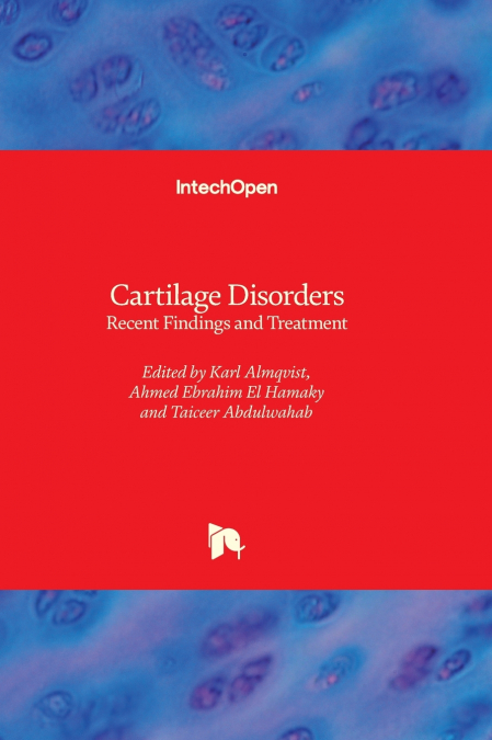 Cartilage Disorders - Recent Findings and Treatment