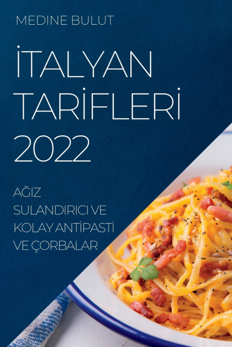 İTALYAN TARİFLERİ 2022