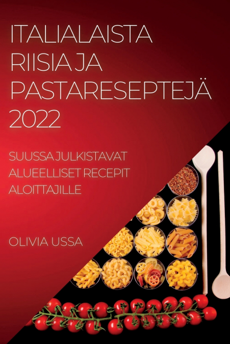 ITALIALAISTA RIISIA JA  PASTARESEPTEJÄ 2022