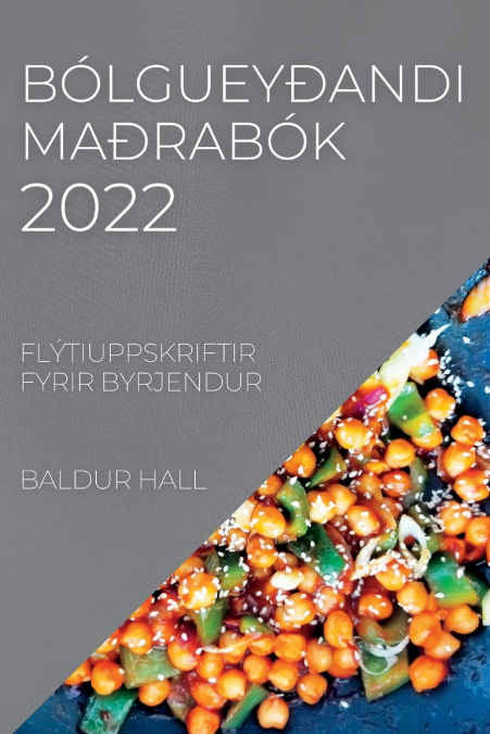 BÓLGUEYÐANDI MAÐRABÓK  2022