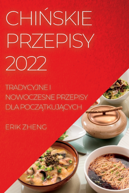 CHIŃSKIE PRZEPISY 2022