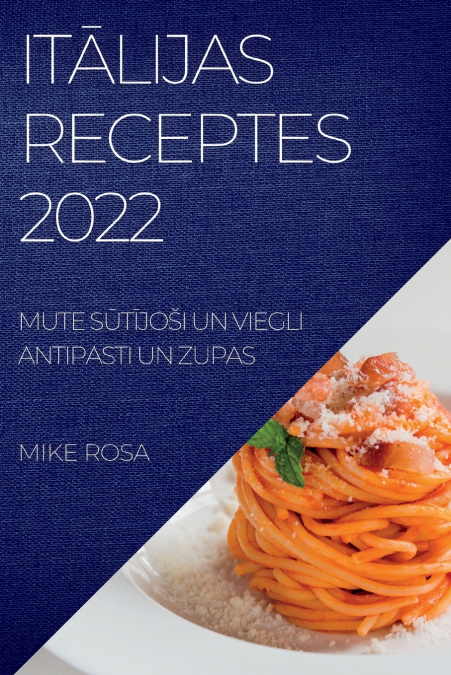 ITĀLIJAS RECEPTES 2022