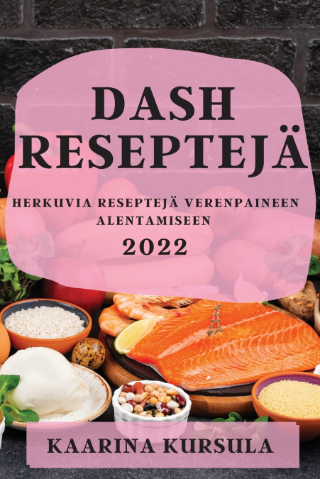 DASH RESEPTEJÄ 2022