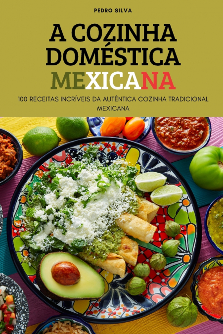 A COZINHA DOMÉSTICA MEXICANA
