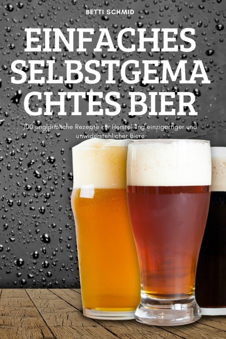 EINFACHES SELBSTGEMACHTES BIER