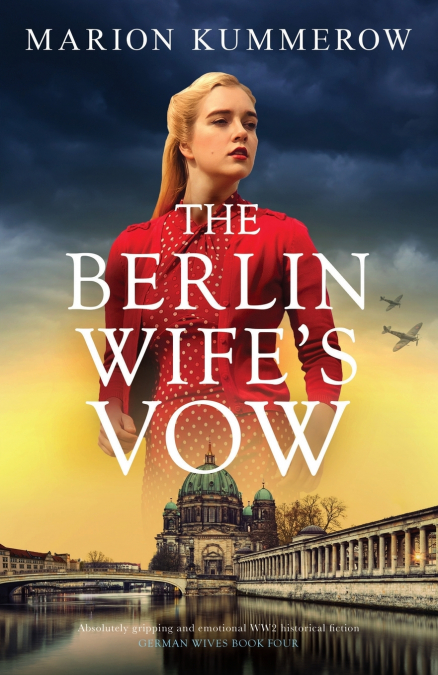 The Berlin Wife’s Vow