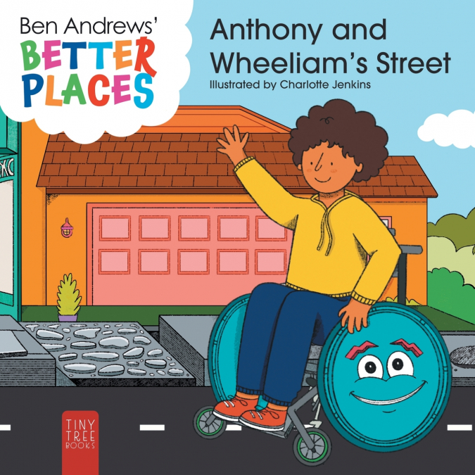 Better Places - Anthony and Wheeliam’s Street