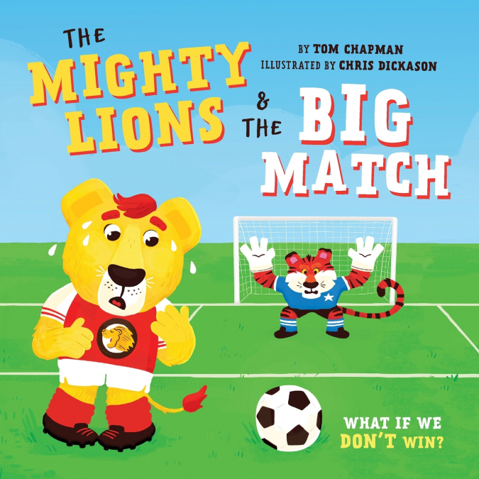 Mighty Lions and the Big Match