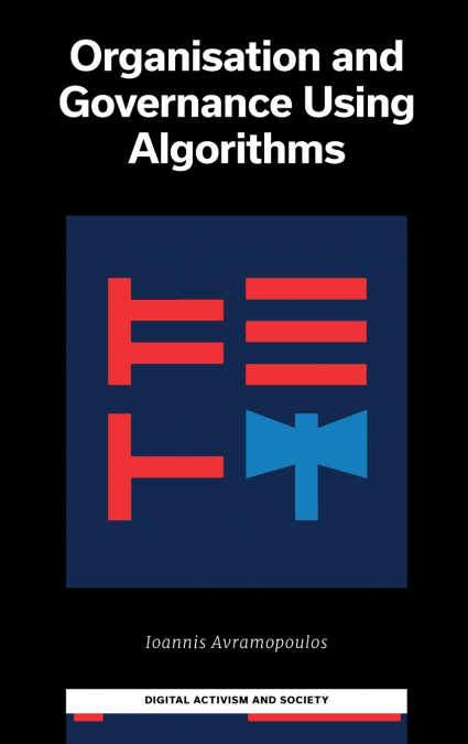 Organization and Governance Using Algorithms