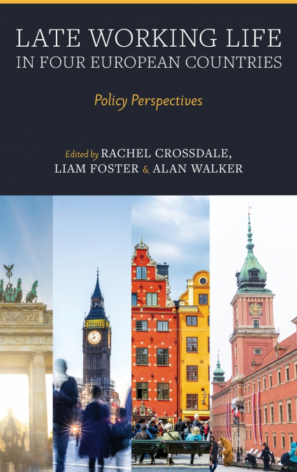 Late Working Life in Four European Countries