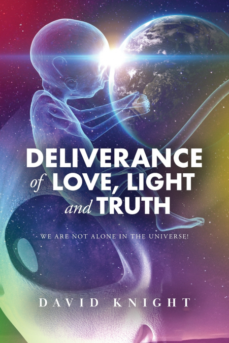 Deliverance of Love, Light and Truth
