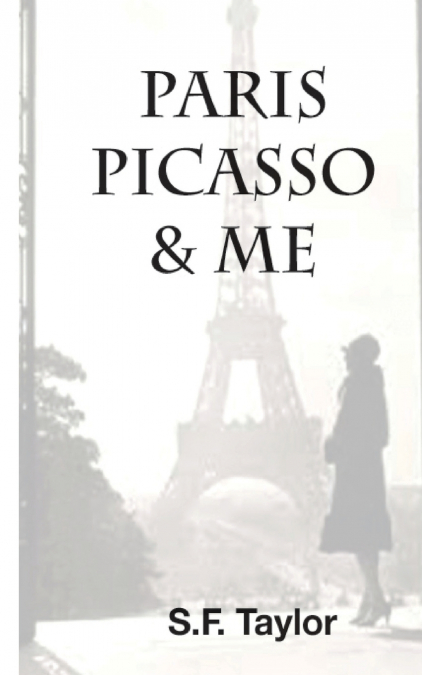 Paris, Picasso and Me