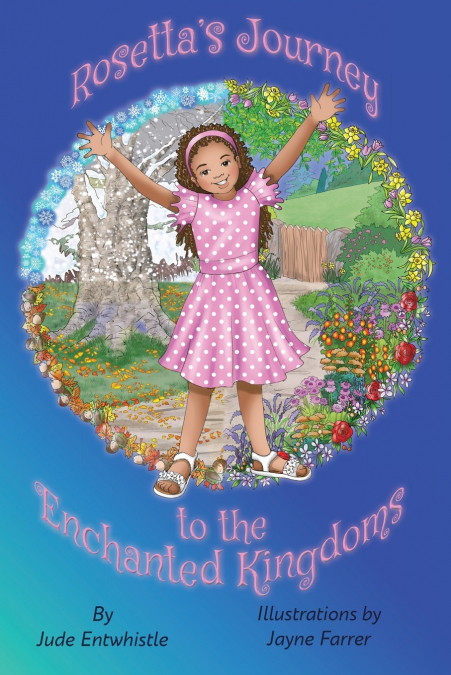 Rosetta’s Journey to the Enchanted Kingdoms